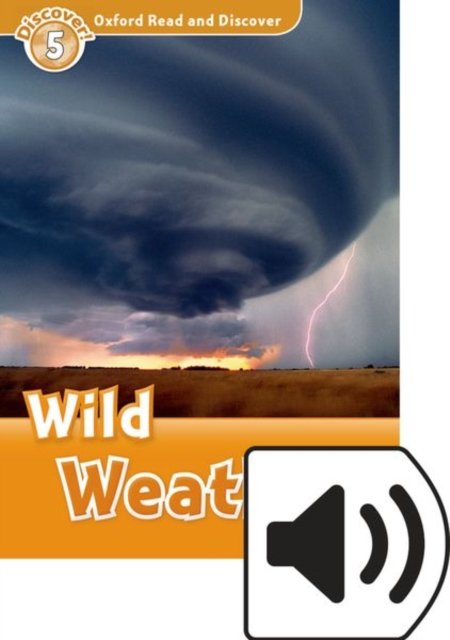 Oxford Read and Discover: Level 5: Wild Weather Audio Pack, Multiple-component retail product Book