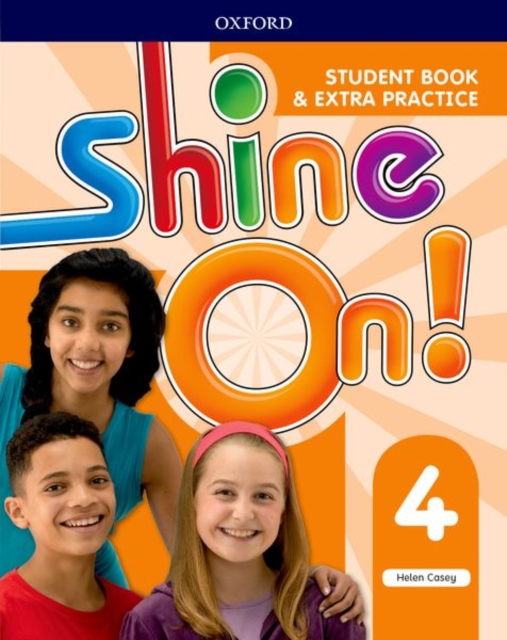 Shine On!: Level 4: Student Book with Extra Practice, Paperback / softback Book