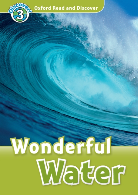 Wonderful Water (Oxford Read and Discover Level 3), PDF eBook