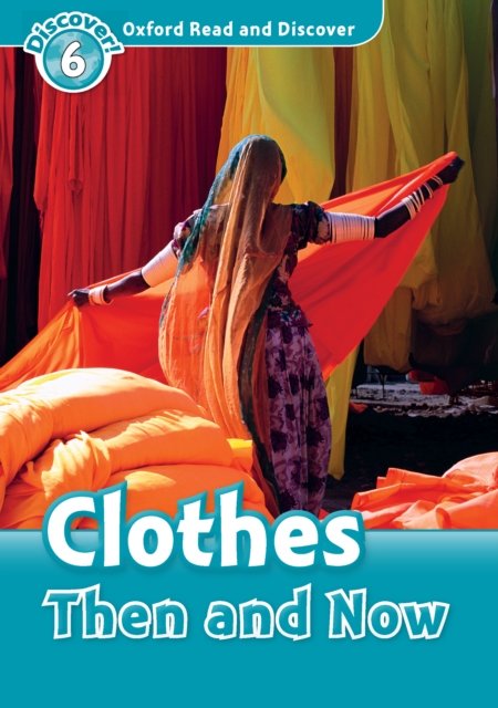 Clothes then and Now (Oxford Read and Discover Level 6), PDF eBook