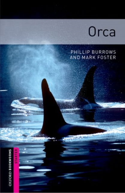 Oxford Bookworms Library: Starter Level:: Orca, Paperback / softback Book