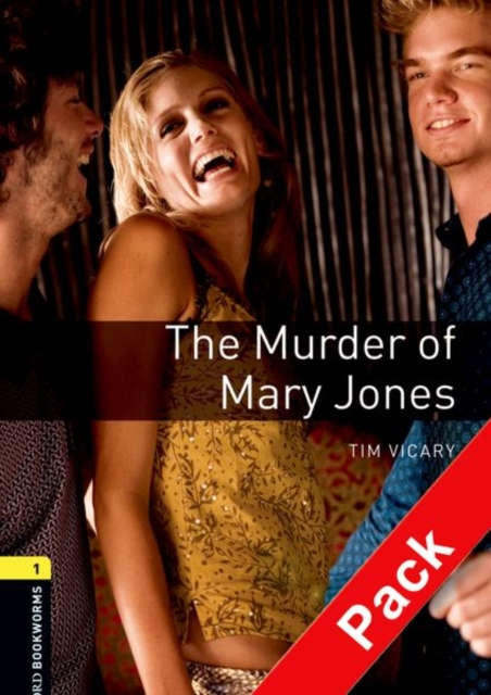 Oxford Bookworms Library: Level 1:: The Murder of Mary Jones audio CD pack, Mixed media product Book