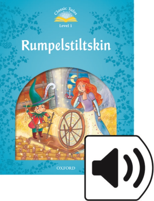 Classic Tales Second Edition: Level 1: Rumplestiltskin e-Book & Audio Pack, Mixed media product Book