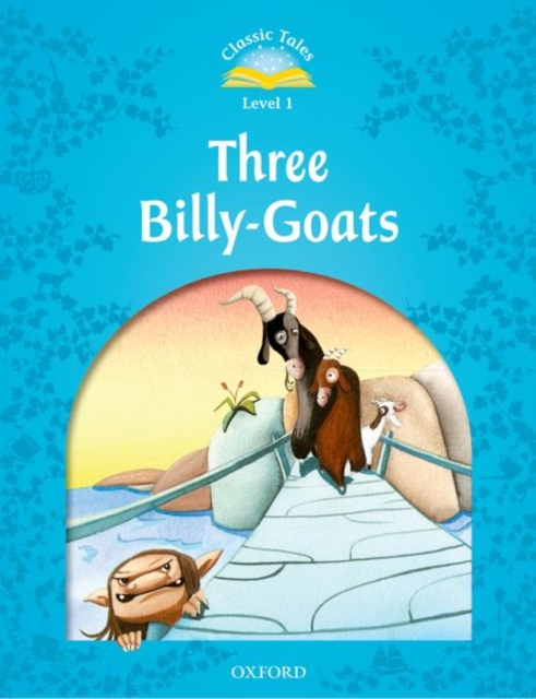 Classic Tales Second Edition: Level 1: The Three Billy Goats Gruff, Paperback / softback Book
