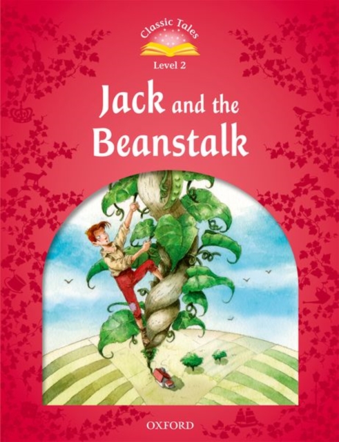Classic Tales Second Edition: Level 2: Jack and the Beanstalk, Paperback / softback Book
