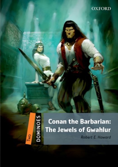 Dominoes: Two: Conan the Barbarian: The Jewels of Gwahlur : Level 2 - TV & Film Adventure, Paperback / softback Book