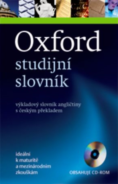 Oxford studijni slovnik : vykladovy slovnik anglictiny s ceskym prekladem, Mixed media product Book