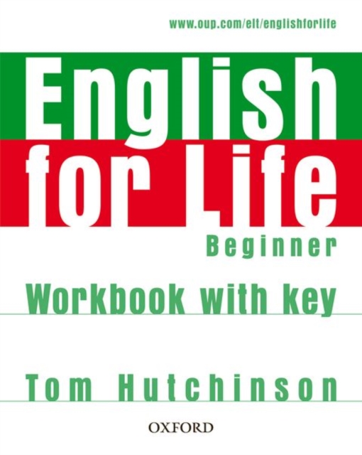 English for Life: Beginner: Workbook with Key : General English four-skills course for adults, Paperback / softback Book