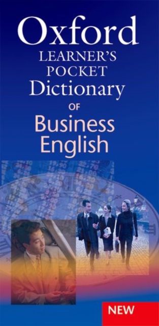 Oxford Learner's Pocket Dictionary of Business English : Essential business vocabulary in your pocket, Paperback / softback Book