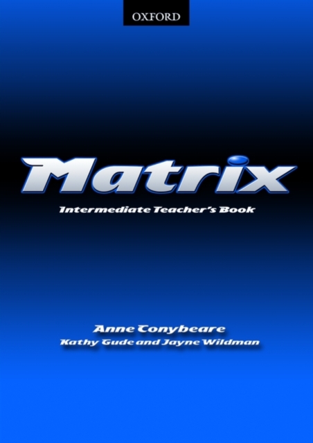 Matrix: Intermediate: Teacher's Book : Teacher's Book Intermediate level, Paperback Book
