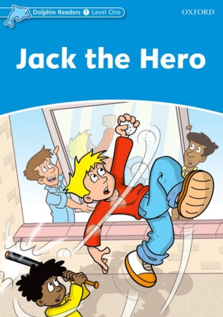 Dolphin Readers Level 1: Jack the Hero, Paperback / softback Book