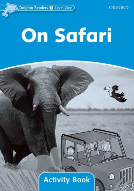 Dolphin Readers Level 1: On Safari Activity Book, Paperback / softback Book