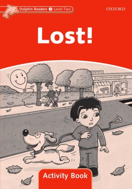 Dolphin Readers Level 2: Lost! Activity Book, Paperback / softback Book