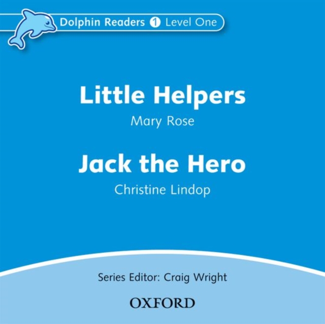 Dolphin Readers: Level 1: Little Helpers & Jack the Hero Audio CD, CD-Audio Book