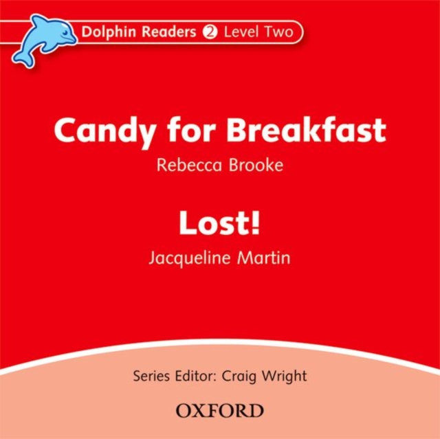 Dolphin Readers: Level 2: Candy for Breakfast & Lost! Audio CD, CD-Audio Book