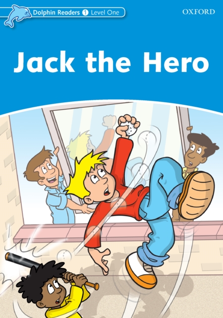 Jack The Hero (Dolphin Readers Level 1), PDF eBook