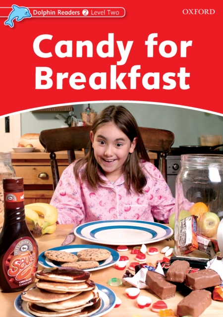 Candy for Breakfast (Dolphin Readers Level 2), PDF eBook