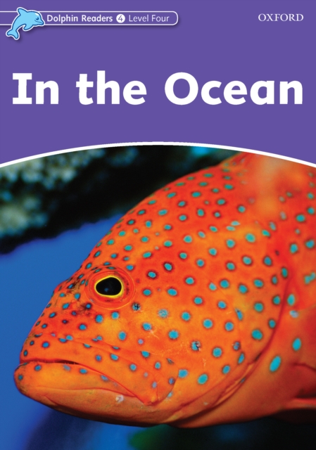 In the Ocean (Dolphin Readers Level 4), PDF eBook
