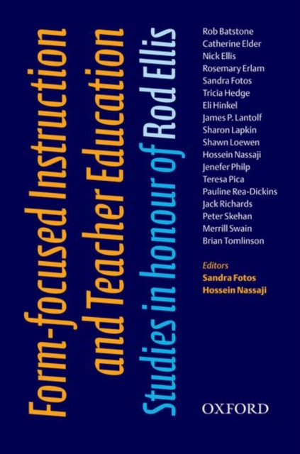 Form-focused Instruction and Teacher Education : Studies in Honour of Rod Ellis, Paperback / softback Book