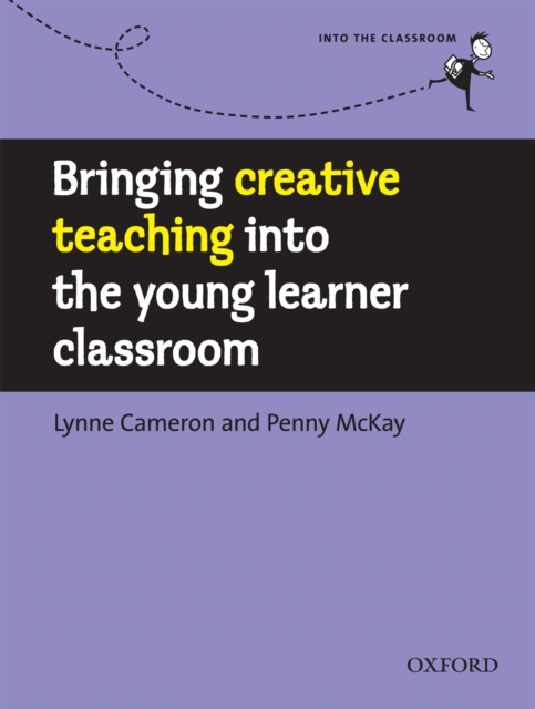 Bringing creative teaching into the young learner classroom : BRINGING CLASSROOM, EPUB eBook