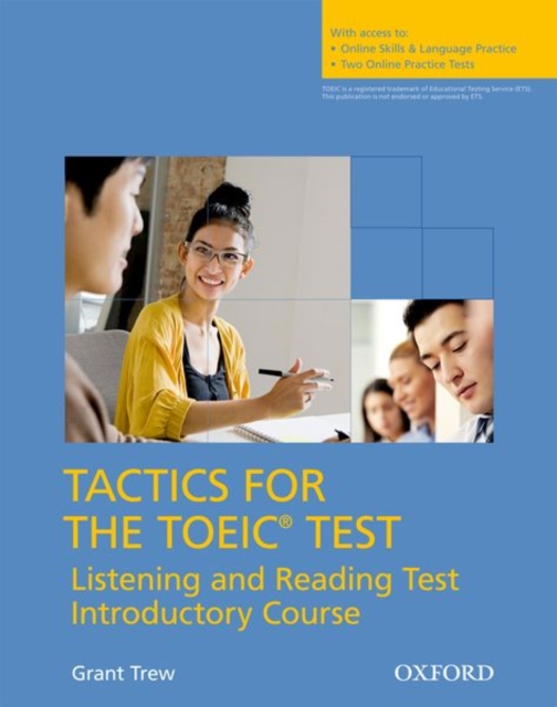 Tactics for the TOEIC® Test, Reading and Listening Test, Introductory Course: Student's Book : Essential tactics and practice to raise TOEIC® scores, Multiple-component retail product Book