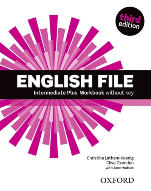 English File third edition: Intermediate Plus: Workbook without Key, Paperback / softback Book