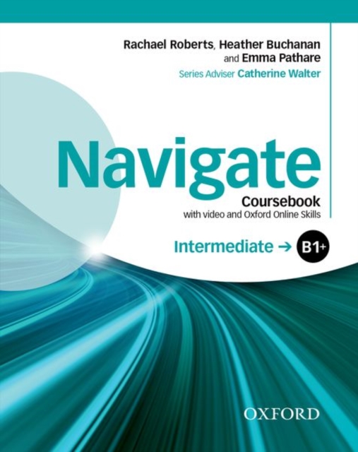 Navigate: Intermediate B1+: Coursebook with DVD and Oxford Online Skills Program, Multiple-component retail product Book