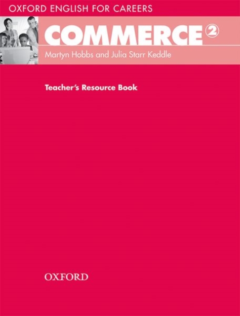 Oxford English for Careers: Commerce 2: Teacher's Resource Book, Paperback / softback Book