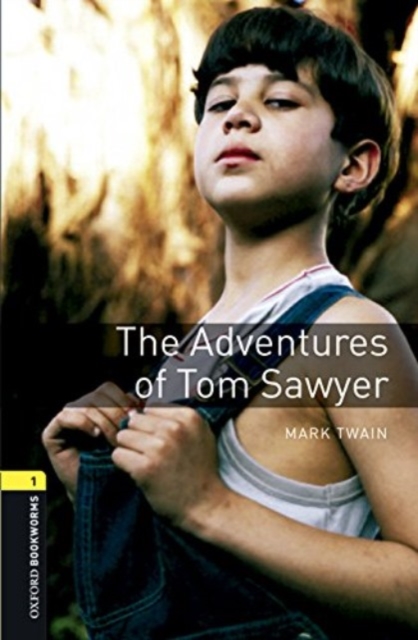 Oxford Bookworms Library: Level 1:: The Adventures of Tom Sawyer audio pack, Multiple-component retail product Book