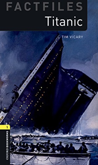 Oxford Bookworms Library Factfiles: Level 1:: Titanic audio pack, Multiple-component retail product Book