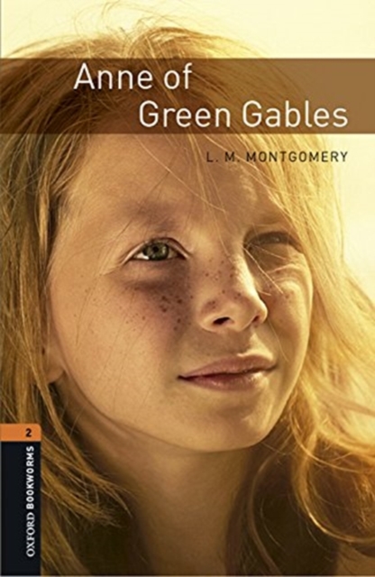 Oxford Bookworms Library: Level 2:: Anne of Green Gables audio pack, Multiple-component retail product Book