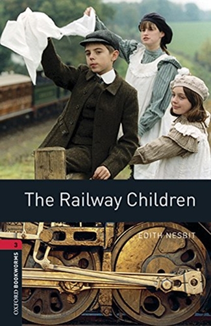 Oxford Bookworms Library: Level 3:: The Railway Children audio pack, Multiple-component retail product Book