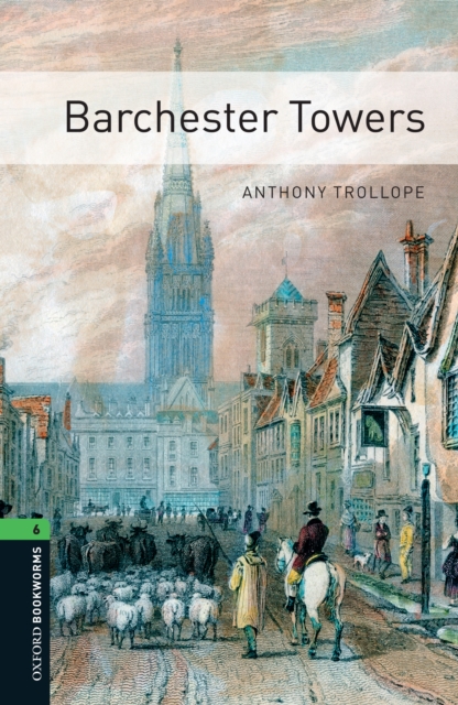 Barchester Towers Level 6 Oxford Bookworms Library, EPUB eBook