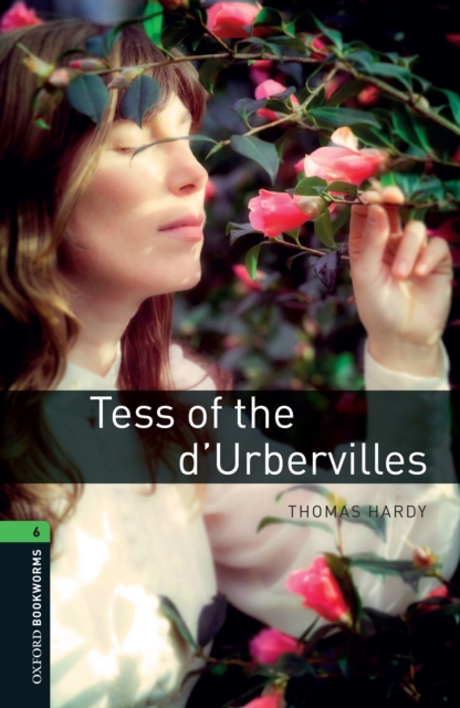 Tess of the d'Urbervilles Level 6 Oxford Bookworms Library, EPUB eBook