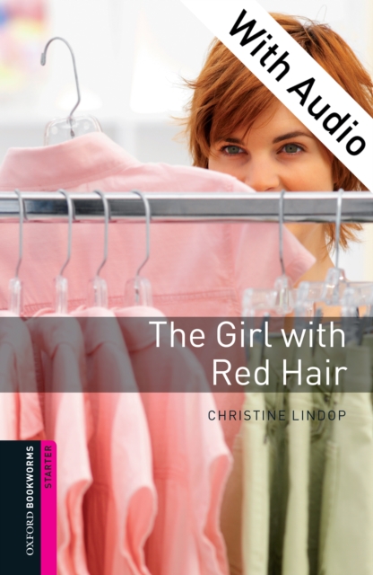 The Girl with Red Hair - With Audio Starter Level Oxford Bookworms Library, EPUB eBook