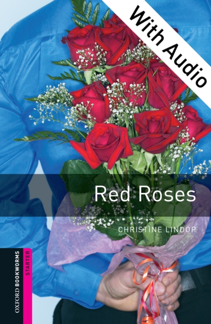Red Roses - With Audio Starter Level Oxford Bookworms Library, EPUB eBook