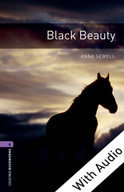 Black Beauty - With Audio Level 4 Oxford Bookworms Library, EPUB eBook