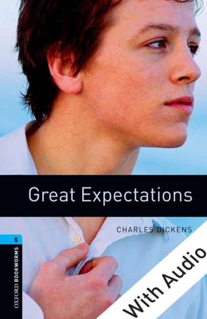 Great Expectations - With Audio Level 5 Oxford Bookworms Library, EPUB eBook
