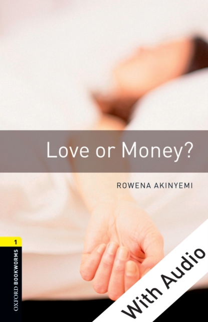 Love or Money - With Audio Level 1 Oxford Bookworms Library, EPUB eBook