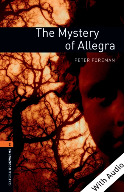The Mystery of Allegra - With Audio Level 2 Oxford Bookworms Library, EPUB eBook