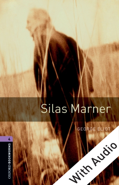 Silas Marner - With Audio Level 4 Oxford Bookworms Library, EPUB eBook