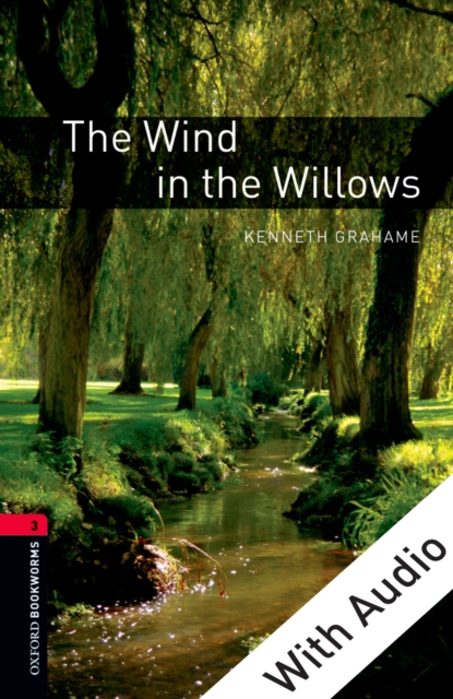 The Wind in the Willows - With Audio Level 3 Oxford Bookworms Library, EPUB eBook