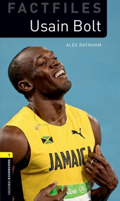 Oxford Bookworms Library Factfiles: Level 1:: Usain Bolt : Graded readers for secondary and adult learners, Paperback / softback Book