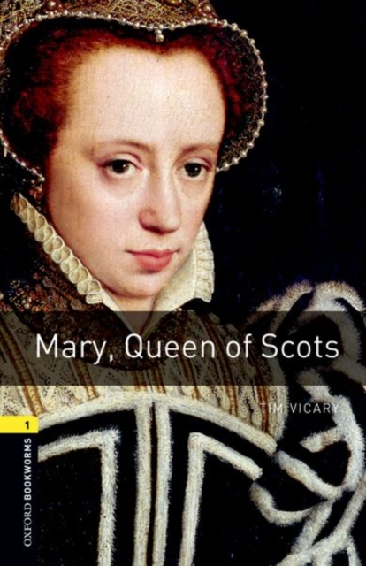 Oxford Bookworms Library: Stage 1: Mary, Queen of Scots Audio Pack, Multiple-component retail product Book
