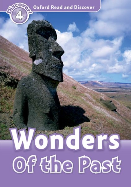 Oxford Read and Discover: Level 4: Wonders of the Past, Paperback / softback Book