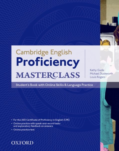 Cambridge English: Proficiency (CPE) Masterclass: Student's Book with Online Skills and Language Practice Pack : Master an exceptional level of English with confidence, Multiple-component retail product Book