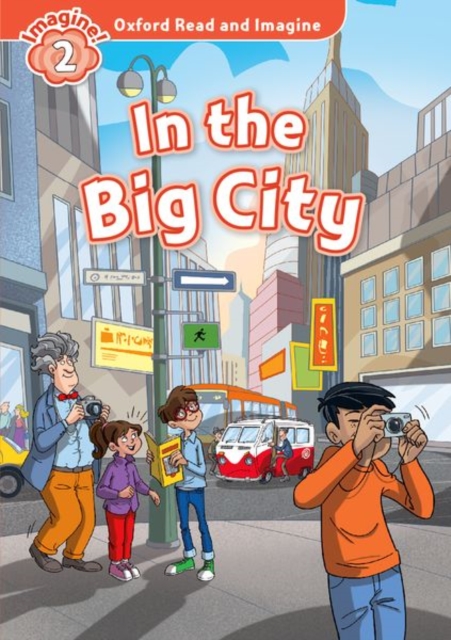 Oxford Read and Imagine: Level 2:: In the Big City, Paperback / softback Book