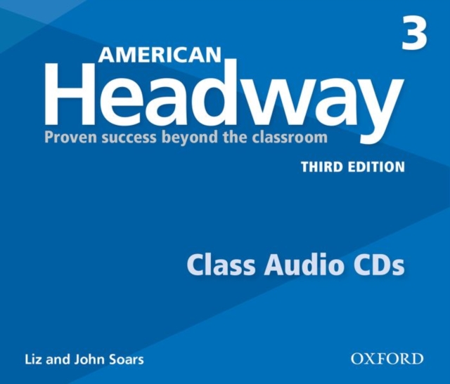 American Headway: Three: Class Audio CDs : Proven Success beyond the classroom, CD-Audio Book