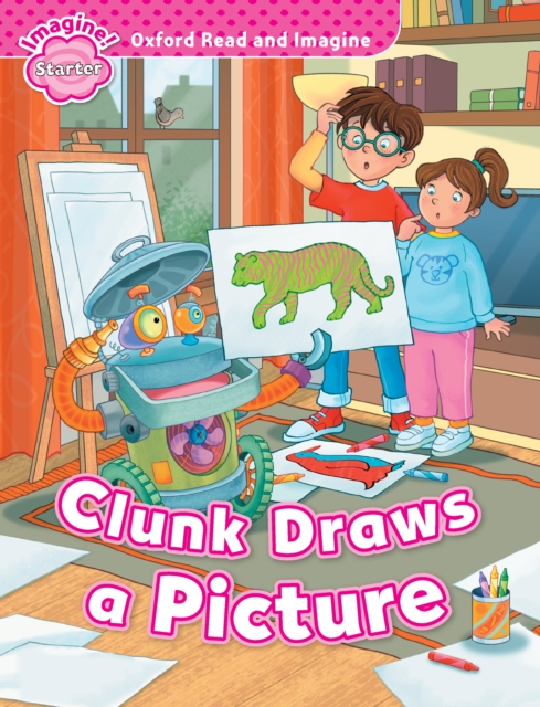 Clunk Draws a Picture (Oxford Read and Imagine Starter), PDF eBook