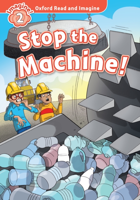 Stop the Machine! (Oxford Read and Imagine Level 2), PDF eBook